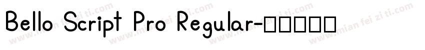 Bello Script Pro Regular字体转换